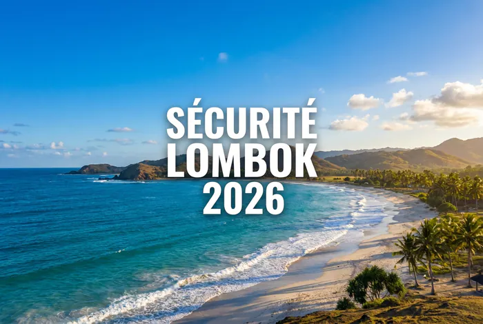 Guide de sécurité pour voyager à Lombok en 2026.